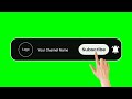 Subscribe Button Green Screen Green Screen Subscribe Button Subscribe Green Screen No Copyright