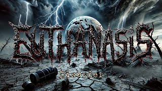 Video EUTHANASIS - "Disorder"