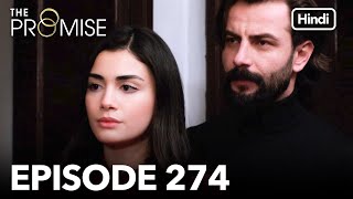 The Promise Episode 274 (Hindi Dubbed)