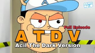 Download lagu Dalang Pelo ATDV (ACIL THE DARK VERSION) FULL EPISODE mp3