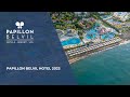 Papillon Belvil Hotel 2023