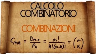 Calcolo Combinatorio: Combinazioni