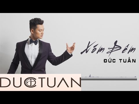 Xóm Đêm | Đức Tuấn | Official Audio