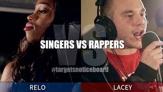 Lacey Vs Relo - #TargetsNoticeBoard Singers Vs Rappers Team Showdown