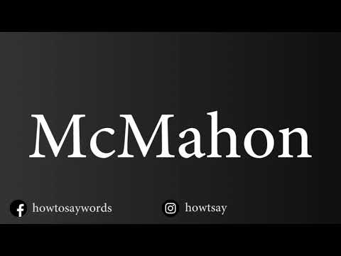 How To Pronounce McMahon