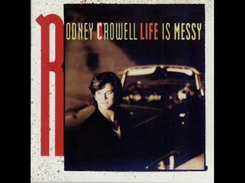 I Hardly Know How To Be Mys - Rodney Crowell