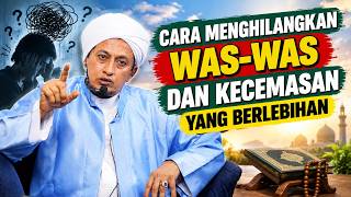 Download lagu How to Eliminate Excessive Was-was (Obsessive Doubts) - Habib Hasan Bin Ismail Al Muhdor mp3