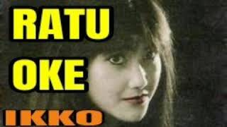 Download lagu Ratu Oke - IKKO ( lagu jadul ) mp3