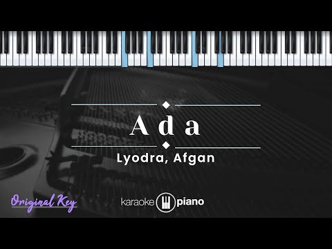 Ada - Lyodra, Afgan (KARAOKE PIANO - ORIGINAL KEY)