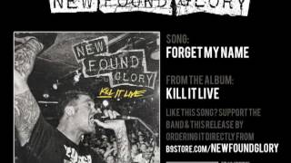 New Found Glory - Forget My Name