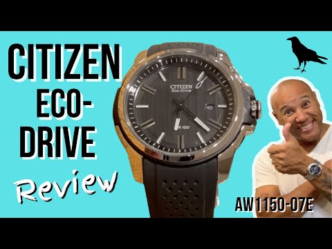 CITIZEN ECO-DRIVE WATCH REVIEW| REF: AW1150-07E, AFFORDABLE every day watch