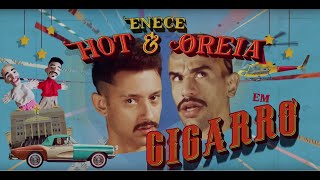 Download lagu Hot e Oreia - Cigarro (Videoclipe Oficial) mp3