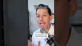 What If I NEED Antibiotics (Natural Antibiotics Protocol)