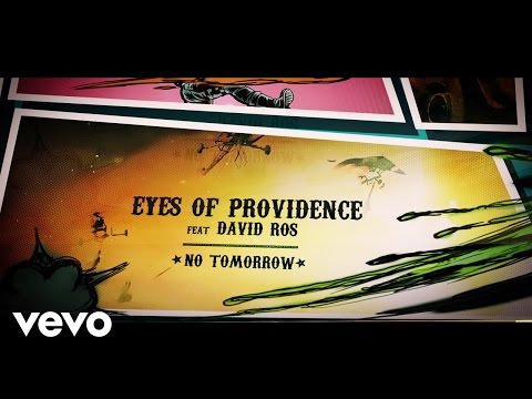 Eyes Of Providence - No Tomorrow (Lyric) ft. David Ros