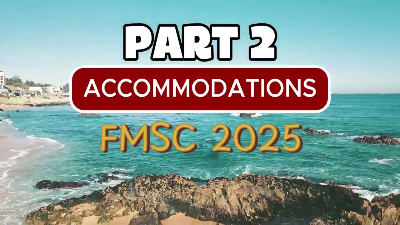 Accommodations for FMSC 2025! (PART 2)