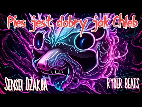 Sensei Dżakba - Pies jest dobry jak Chleb (prod. Ryder Beats)
