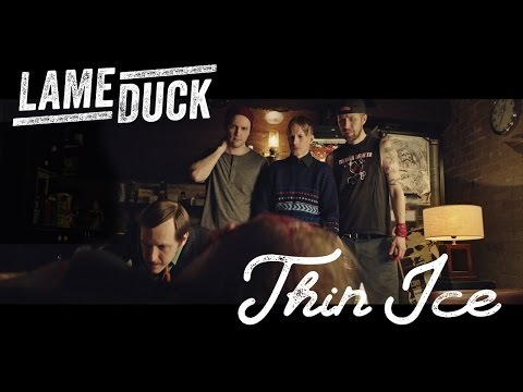 Lame Duck - Thin Ice