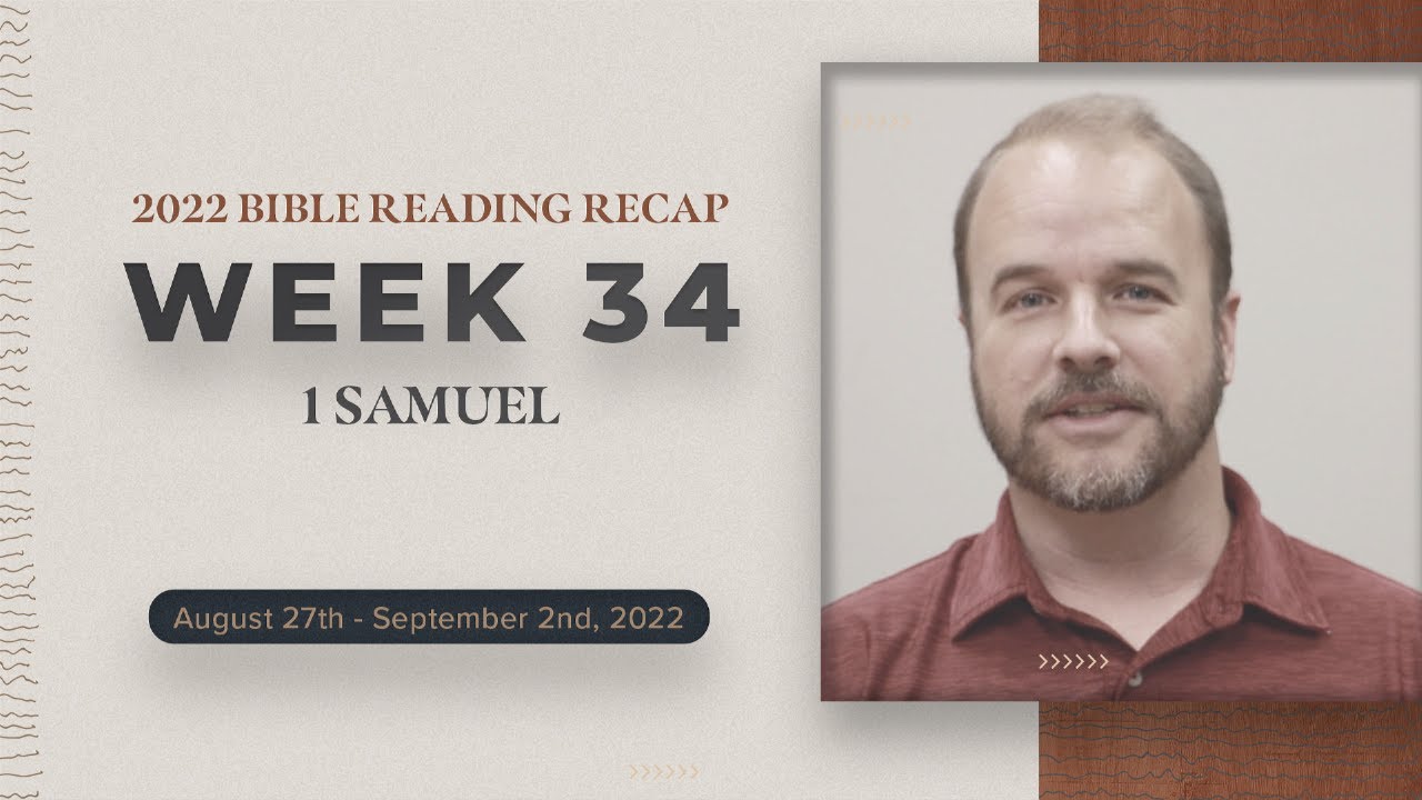 Week 34 Bible Reading Recap