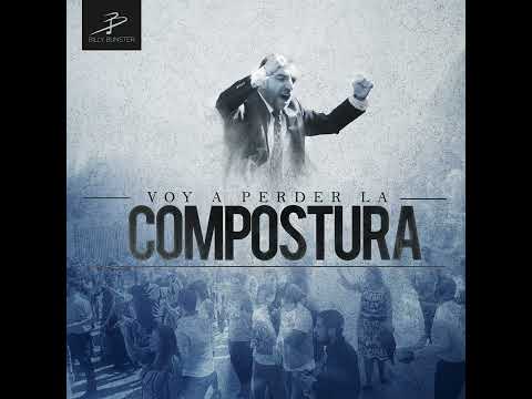 Voy a Perder la Compostura - Billy Bunster