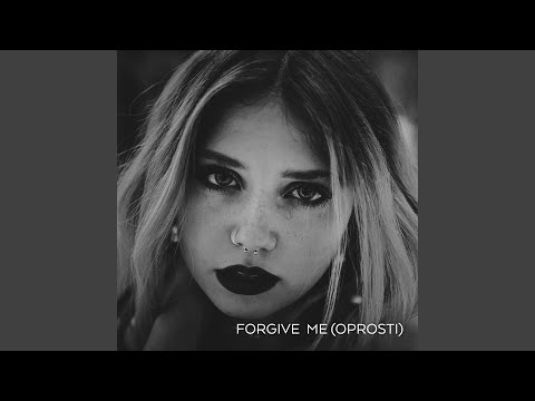 Forgive Me (Oprosti)
