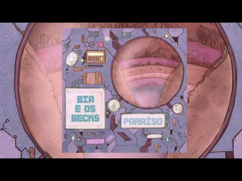 Bia e os Becks - Paraíso (Single 2021)