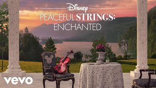 Disney Peaceful Strings - Define Dancing (From "Disney Peaceful Strings: Enchanted"/Classical Cover)
