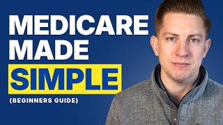 Medicare Made Simple Webinar | Beginners Guide to Medicare in 2026
