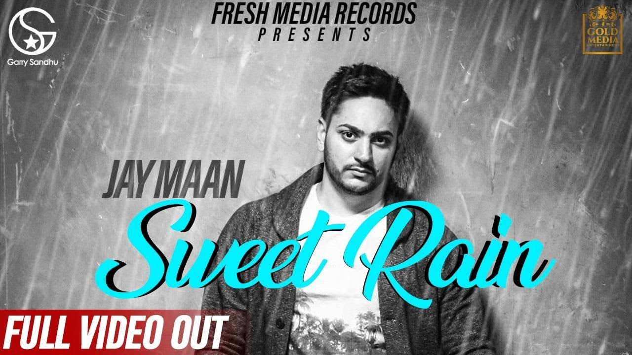 Sweet Rain Lyrics  | Sweet Rain | Jay Maan | Jay Maan | Garry Sandhu