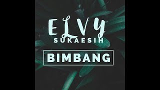 Download lagu Elvy Sukaesih - Bimbang  mp3