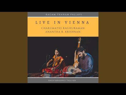 Ragam Thanam Pallavi, Raga Sarasangi (Live)