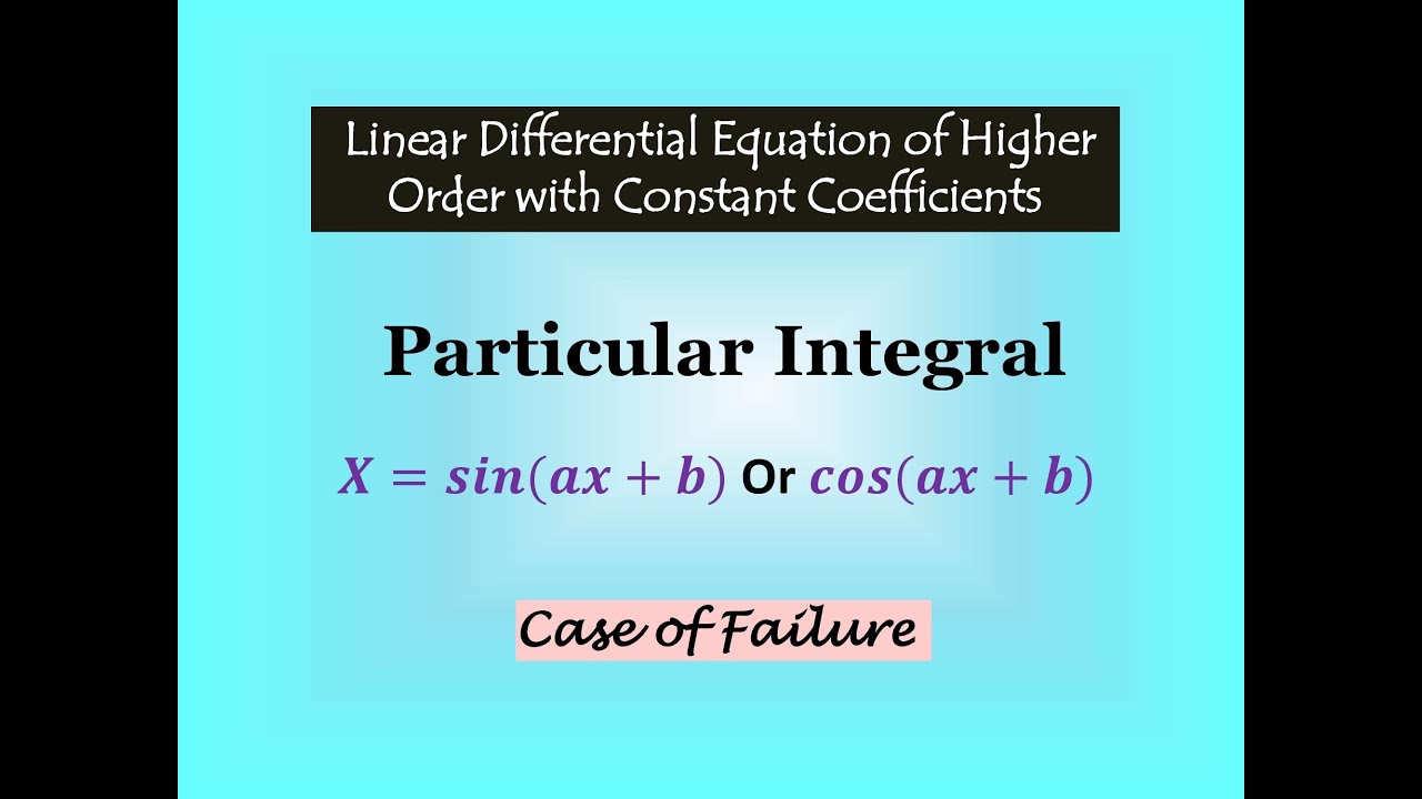 Particular Integral Case 2 || Case of Failure || Linear Differential Equation of Higher order