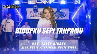 Download lagu HIDUPKU SEPI TANPAMU || TASYA KIRANA || ALAN MUSIC ~ COVER VERSION mp3 Download lagu HIDUPKU SEPI TANPAMU || TASYA KIRANA || ALAN MUSIC ~ COVER VERSION mp3