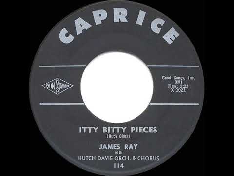 1962 HITS ARCHIVE: Itty Bitty Pieces - James Ray