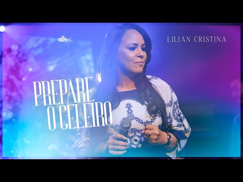Lilian Cristina - Prepare o Celeiro | Clipe Oficial