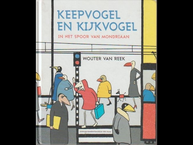 Vídeo relacionado con Keepvogel en Kijkvogel: in het spoor van Mondriaan (Kunstprentenboeken van Leopold en Gemeentemuseum Den Haag)