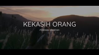 Download lagu Kekasih Orang : Puisi Ferdian Hamzah #Musikalisasipuisi mp3