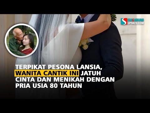 Terpikat Pesona Lansia, Wanita Cantik Ini Jatuh Cinta dan Menikah dengan Pria Usia 80 Tahun