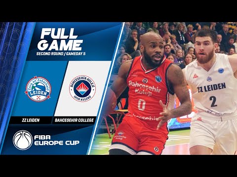 ZZ Leiden v Bahcesehir College  - Full Game - FIBA Europe Cup 2019-20