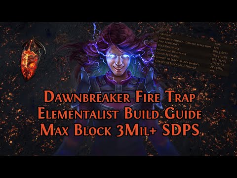 Dawnbreaker Fire Trap Elementalist Build Guide - Level 98 Max Block 3 Million Shaper DPS