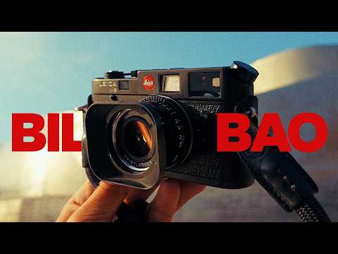 Leica M6 - Jewelry or Tool? 24 Hours in Bilbao