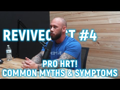 REVIVECAST #4 - PRO HRT! Common Myths & Symptoms