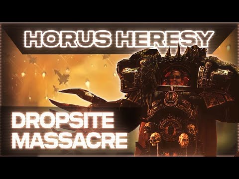 Horus Heresy Lore 03 - Dropsite Massacre | Warhammer 40K