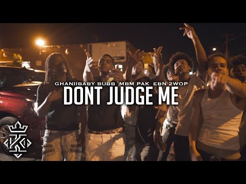 Ghannibabybubb x MBM Pak x EBN 2wop - Dont Judge Me (Official Video) 🎥@Kxnnng