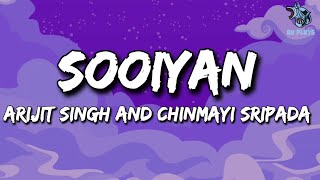 Sooiyan Lyrics | Arijit Singh | Chinmayi Sripada | Guddu Rangeela | Trending Hindi Song