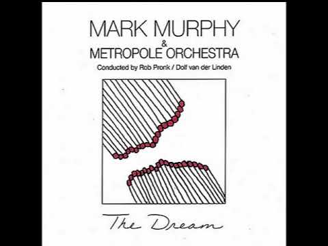 Mark Murphy & the Metropole Orchestra - When The World Was Young