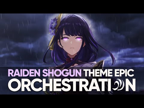 Raiden Shogun Theme - Nightmare x Inazuma Battle Theme - EPIC ORCHESTRATION