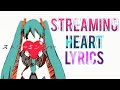 「Streaming Heart」 【Reol】 (Lyrics) 