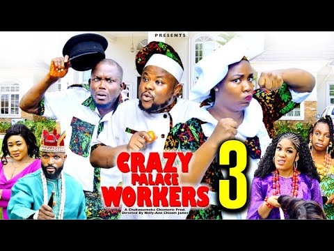 CRAZY PALACE WORKERS PT 3 - (New Movie) - Ekene Umenwa Latest Nigerian Nollywood Movie
