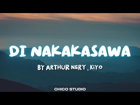Di Nakakasawa - Arthur Nery, Kiyo | by Chico Studio