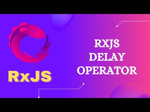 97. RxJS Delay Operator. Learn RxJS Utility Category Delay Operator - RxJS.
